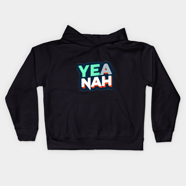 Yea Nah Logo Kids Hoodie by PixelProphets